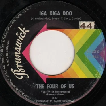 Iga Diga Doo / I Don't Need No One by The Four Of Us - album cover