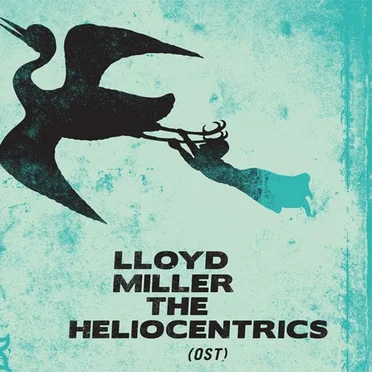 Lloyd Miller & The Heliocentrics