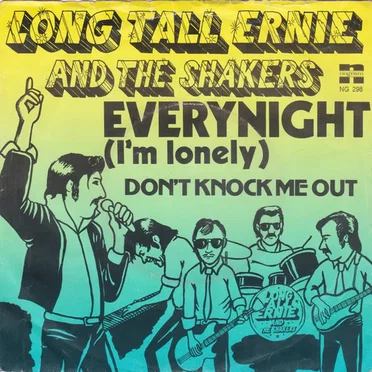 Every Night (I'm Lonely) / Don't Knock Me Out by Long Tall Ernie and The Shakers - album cover