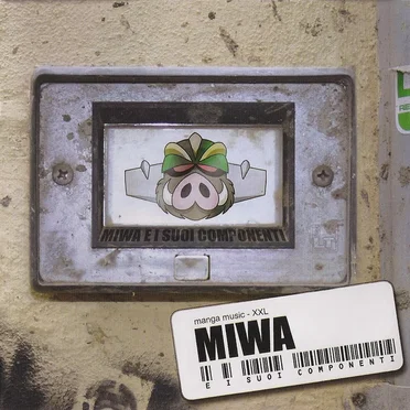 Miwa e i suoi componenti by Miwa e i suoi componenti - album cover