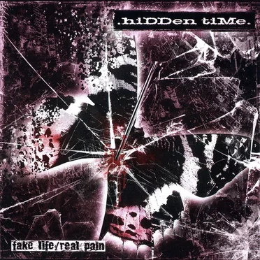 Fake Life - Real Pain by .hiDDen tiMe. - album cover