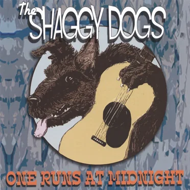 One Runs At Midnight by The Shaggy Dogs - album cover