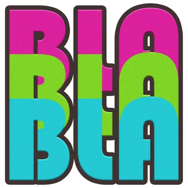 Bla Bla Bla