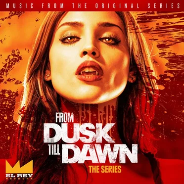 From Dusk Till Dawn, Season One (Music from the Original Series) by Various Artists - album cover