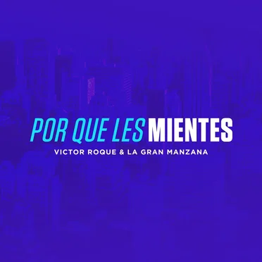 Por qué les mientes