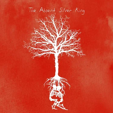 The Absent Silver King