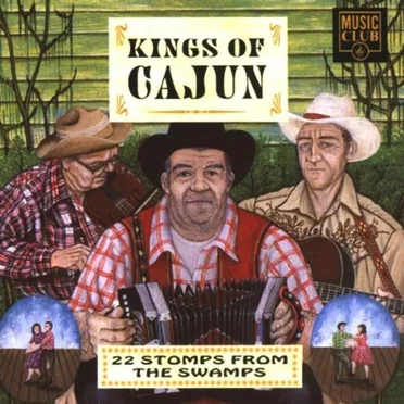 Kings of Cajun: 22 Stomps From the Swamps by Various Artists - album cover