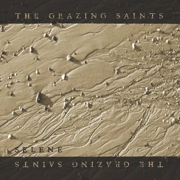 Selene by The Grazing Saints - album cover