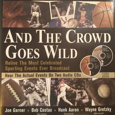 And the Crowd Goes Wild by Bob Costas - album cover