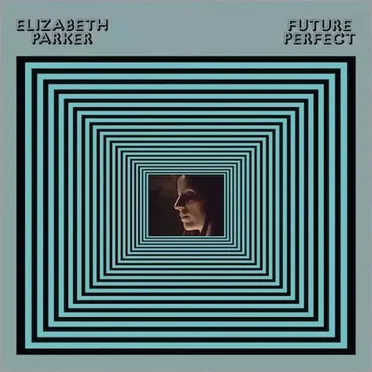 Future Perfect by Elizabeth Parker - album cover