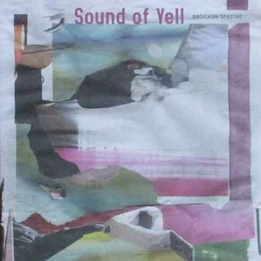 Brocken Spectre by Sound of Yell - album cover