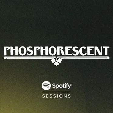 Spotify Sessions by Phosphorescent - album cover