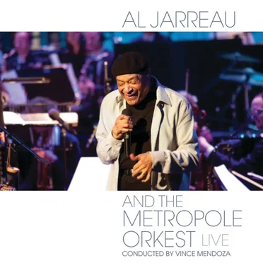 Al Jarreau and the Metropole Orkest Live