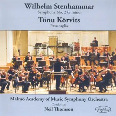 Stenhammar: Symphony no. 2 in G minor / Kõrvits: Passacaglia
