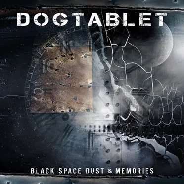 Black Space Dust & Memories by Dogtablet - album cover