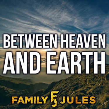 Between Heaven and Earth