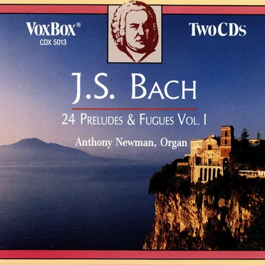The 24 Organ Preludes and Fugues, Volume 1