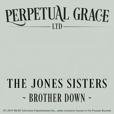 Brother Down (Perpetual Grace, Ltd.)