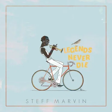Legends Never Die by Steff Marvin - album cover
