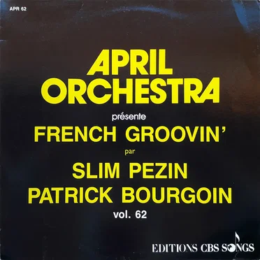 April Orchestra présente French Groovin’, volume 62