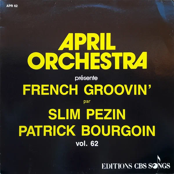 April Orchestra présente French Groovin’, volume 62