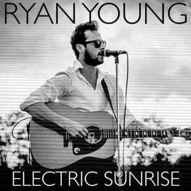 Electric Sunrise by Ryan Young & The Electric Sunrise - album cover