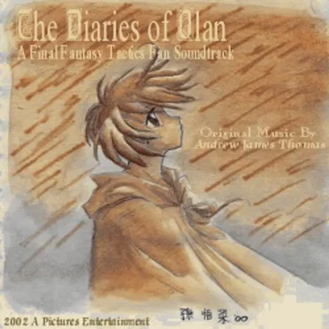 The Diaries of Olan: A Final Fantasy Tactics Fan Soundtrack by Andrew James Thomas - album cover