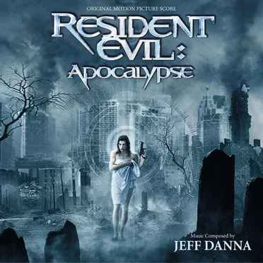 Resident Evil: Apocalypse: Original Motion Picture Score