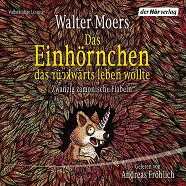 Das Einhörnchen, das rückwärts leben wollte by Walter Moers - album cover