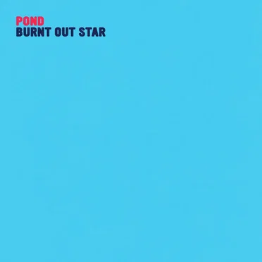 Burnt Out Star by Pond - album cover