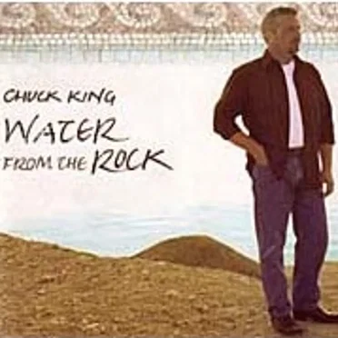 Water From The Rock by Chuck King - album cover