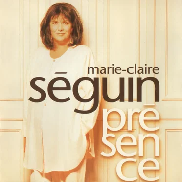 Présence by Marie‐Claire Séguin - album cover