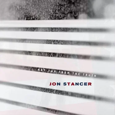 Not Far from the Truth by Jon Stancer - album cover