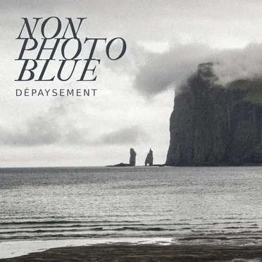 Dépaysement by Non Photo Blue - album cover
