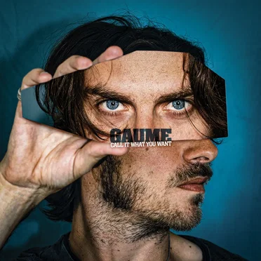 Call It What You Want by GAUME - album cover