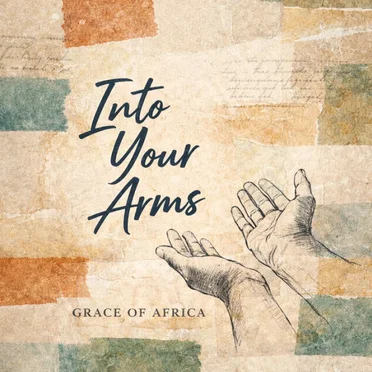 Into Your Arms by Grace Of Africa - album cover