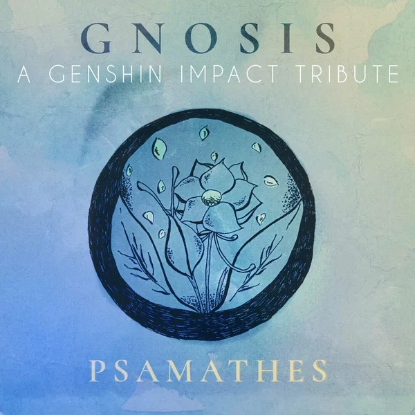Gnosis: A Genshin Impact Tribute (Volume I)