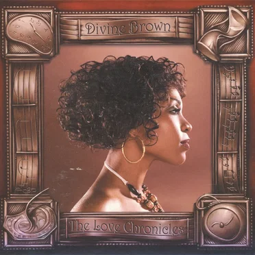 The Love Chronicles by Divine Brown - album cover