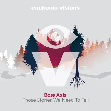 Those Stories We Need to Tell by Boss Axis - album cover