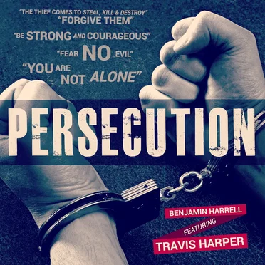 Persecution ft Travis Harper