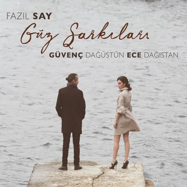 Fazıl Say Güz Şarkıları