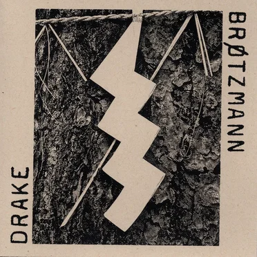 Brøtzmann / Drake