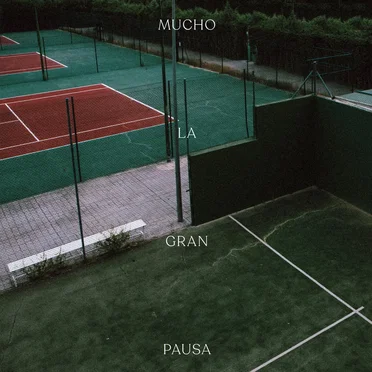 La gran pausa by Mucho - album cover