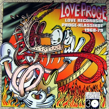 Love Proge: Love Recordsin proge-klassikot 1968-79 by Various Artists - album cover