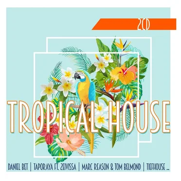 Tropical House by Various Artists - album cover