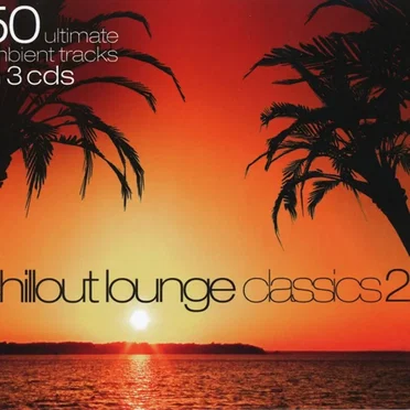 Chillout Lounge Classics 2 by Various Artists - album cover