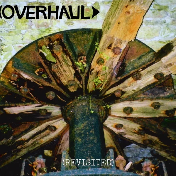 OVERHAUL (Revisited)