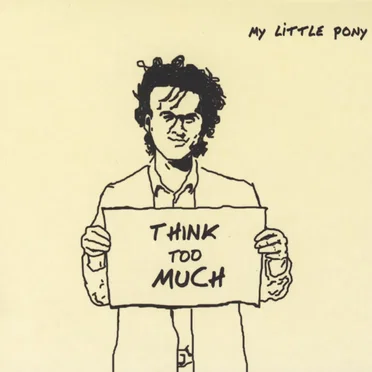 Think Too Much