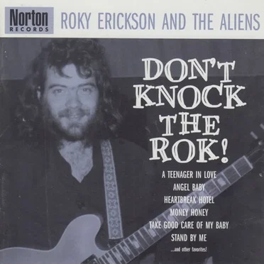 Don’t Knock the Rok! by Roky Erickson and the Aliens - album cover