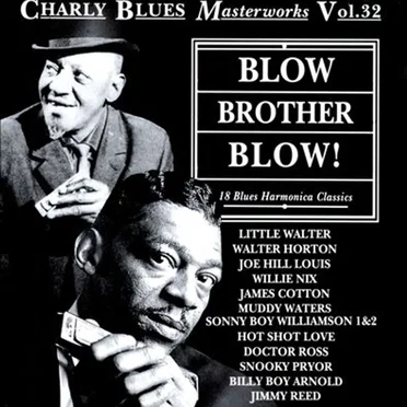 Charly Blues Masterworks, Volume 32 - Blow, Brother Blow! by Various Artists - album cover